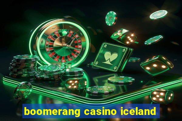 boomerang casino iceland